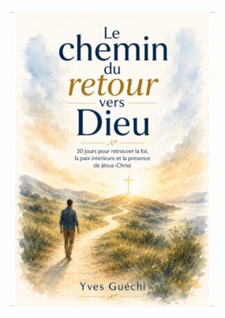 Le chemin du retour vers Dieu